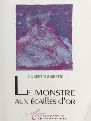 cover image of Le monstre aux écailles d'or